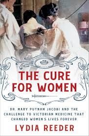 The Cure for Women by Lydia Reeder