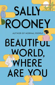 Beautiful World, Where Are You by Sally Rooney book cover
